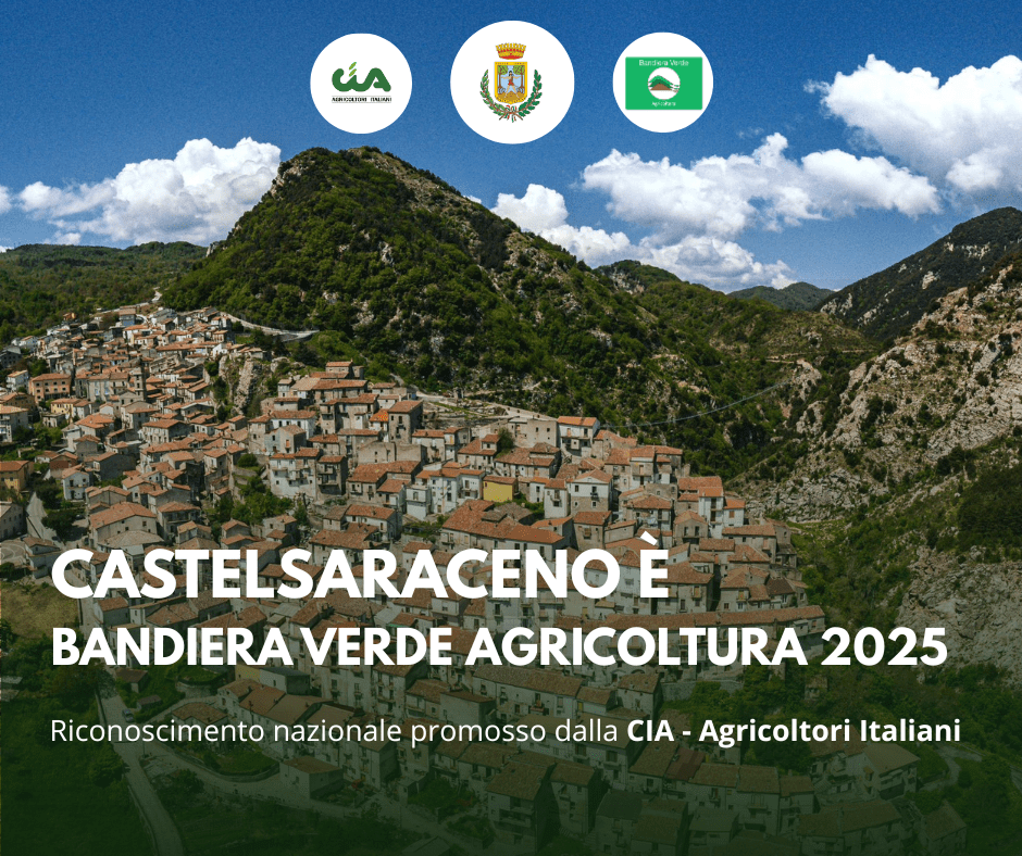 CASTELSARACENO E’ BANDIERA VERDE AGRICOLTURA 2025