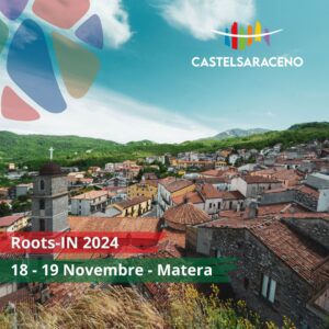 Castelsaraceno a Matera per la Borsa Internazionale del Turismo delle Radici “Roots-in” 2024